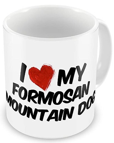 I Love My Formosan Mountain Dog